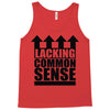 lacking common sense Tank Top