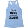 great moms get promoted to grandma Racerback Tank