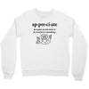 Appreciate Crewneck Sweatshirt