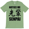 notice me senpai T-Shirt