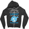 I Don't Need Therapy Just to Go Scuba Diving Zipper Hoodie