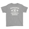 rescued is my favorite breed Youth Tee