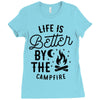 life is better by the camp fire (2) Ladies Fitted T-Shirt