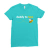 Daddy to Bee Unknown Gender Ladies Fitted T-Shirt