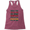 deck the halls and do some burpees Racerback Tank