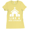 Like A God Church Ladies Fitted T-Shirt