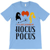 It's Just a Bunch of Hocus Pocus T-Shirt