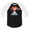 I love you 3/4 Sleeve Shirt