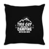 This Guy Loves Camping With His Wife Throw Pillow