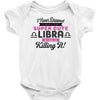 i never dreamed i'd grow up to be a super cute libra but here i am kil Baby Bodysuit