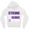 we don't know how strong we are until being strong is the only choice Zipper Hoodie