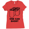 one can short Ladies Fitted T-Shirt