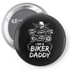You Cant Scare Me I am Biker Daddy Pin-back button