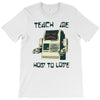 teach me how to love T-Shirt