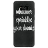whatever sprinkles your donuts Samsung Galaxy S8