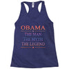 obama   the man   the myth   the legen Racerback Tank