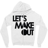 let's make out Zipper Hoodie