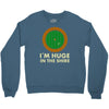 i'm huge in the shire Crewneck Sweatshirt