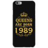queens are born in 1989 iPhone 6/6s Case