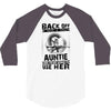 Back Of I Have A Crazy Auntie And I am not Afraid To Use Her 3/4 Sleeve Shirt