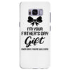 I'm Your Father's Day Gift Mom Says You're Welcome Baby Girl Samsung Galaxy S8 Plus