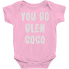 you go glen coco Baby Onesie