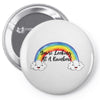 You're Looking At A Rainbow Pin-back button