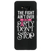 the fight ain't over so the party don't stop black Samsung Galaxy S8