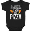 all i want for christmas is you and pizz Baby Bodysuit