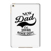 New Dad 2018 Rokie Dept. iPad Mini 4