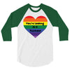 You're Looking At A Rainbow 3/4 Sleeve Shirt