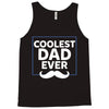 Coolest Dad Ever Tank Top