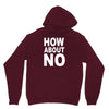 how about no Unisex Hoodie