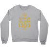 kings are born in 1999 Crewneck Sweatshirt