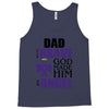 my dad was so brave god made him an angel Tank Top