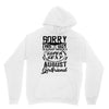 This Guy Is Taken By A Super Sexy August Girlfriend Hoodie
