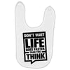 do not wait life goes faster than you think 2 Baby Bibs