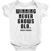 Winning Never Grows Old Baby Onesie