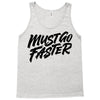 must go faster Tank Top