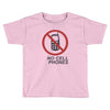 no cell phones Toddler T-shirt