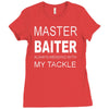 master baiter funny fishing t shirt mens Ladies Fitted T-Shirt