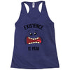 existnece is pain Racerback Tank