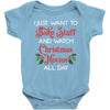 i just want to bake stuff and watch christmas movies all day Baby Bodysuit