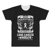 Never Underestimate The Strength Of A Lung Cancer Warrior All Over Men's T-shirt