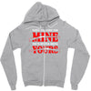 when you come for mine, you'd better bring yours Zipper Hoodie
