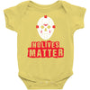 No Lives Matter Baby Onesie