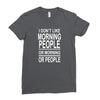 i don&rsquo;t like Ladies Fitted T-Shirt