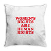Women's Rights Are Human Rights Throw Pillow