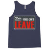 now yous can't leave Tank Top