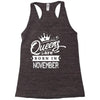 Queens Are Born In November Racerback Tank